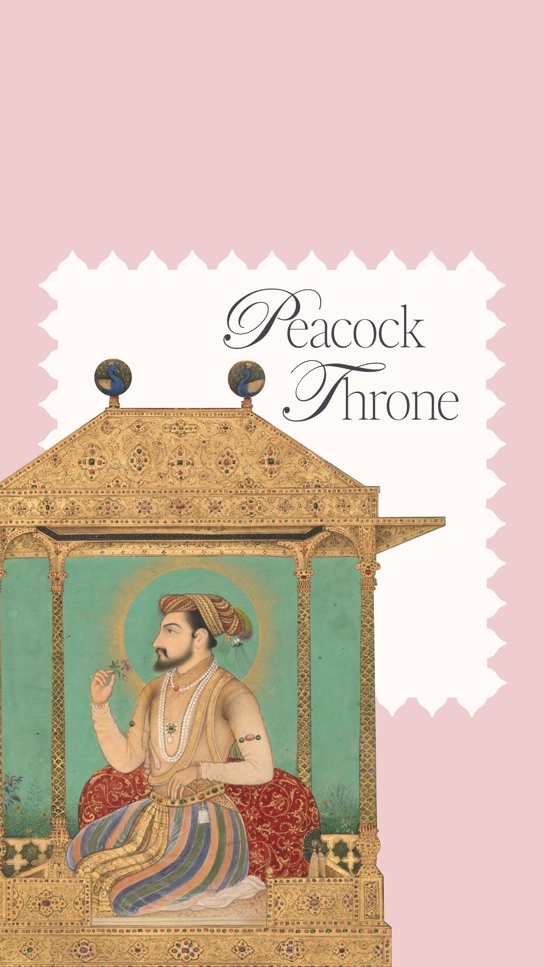 Shah Jahan and The Peacock Throne